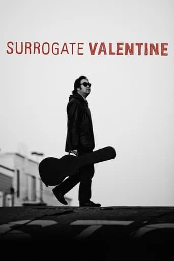 Surrogate Valentine movie poster - Rated 5.7/10