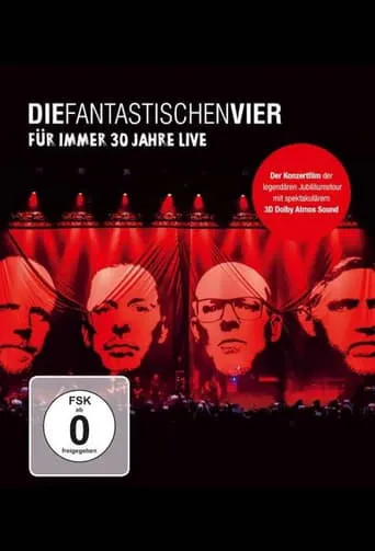 Die Fantastischen Vier - Für immer 30 Jahre Live movie poster - Rated 9/10