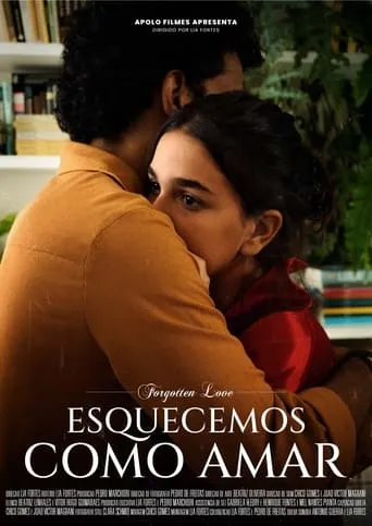 Esquecemos Como Amar movie poster - Entertainment content