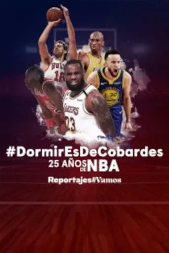 Dormir es de cobardes. 25 años de NBA movie poster - Entertainment content