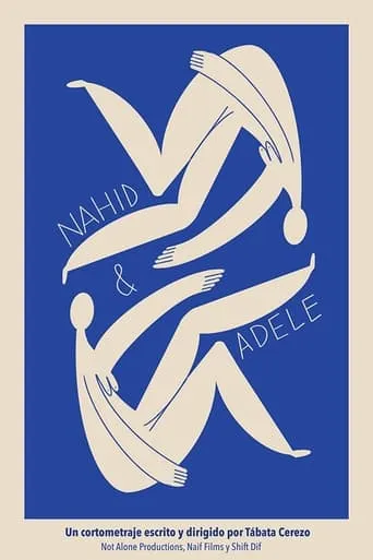 Nahid & Adele movie poster - Entertainment content