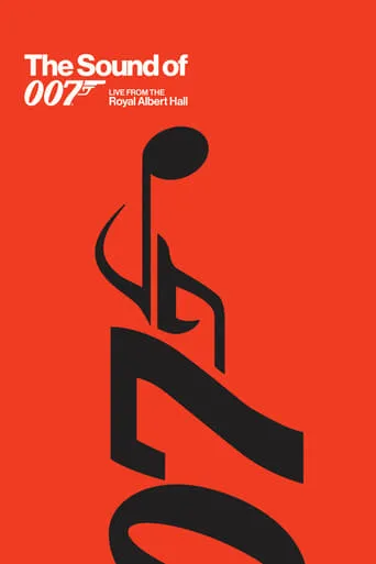The Sound of 007: Live from the Royal Albert Hall movie poster - Rated 5.8/10