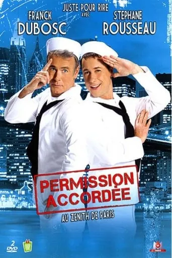 Franck Dubosc et Stéphane Rousseau - Permission accordée movie poster - Rated 5.8/10