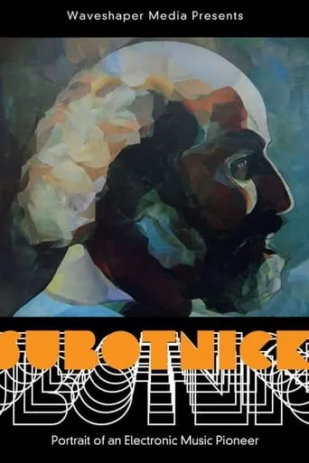 Subotnick: Portrait of an Electronic Music Pioneer movie poster - Rated 6.2/10