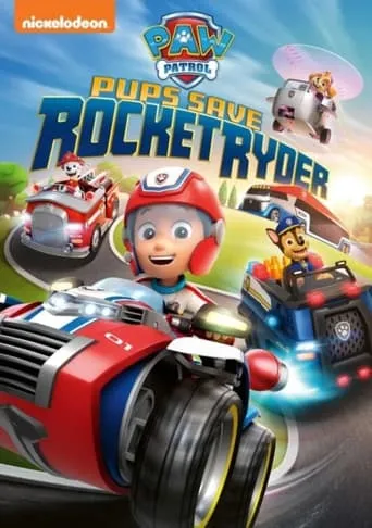Paw Patrol: Pups Save Rocket Ryder movie poster - Rated 10/10