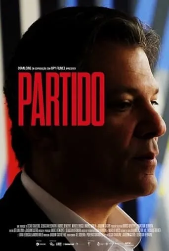 Partido: Os Bastidores da Eleição que Fragmentou o Brasil movie poster - Entertainment content