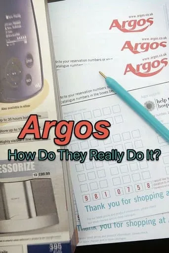 Argos: How Do They Really Do It? movie poster - Rated 5/10