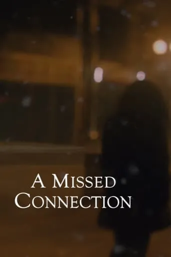 A Missed Connection movie poster - Entertainment content