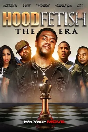 Hood Fetish: The Era movie poster - Entertainment content