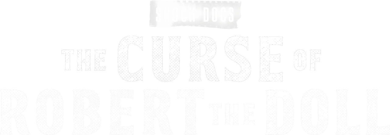 The Curse of Robert the Doll