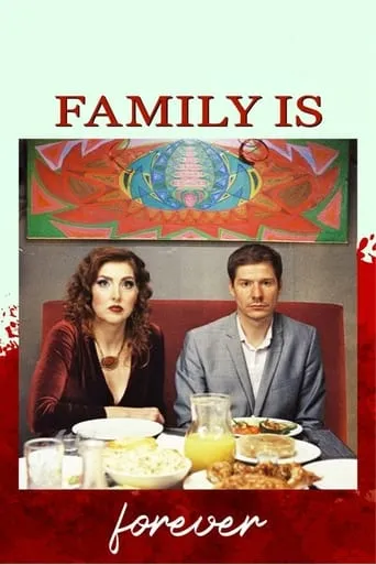 Family Is Forever movie poster - Entertainment content