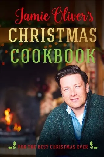 Jamie Oliver's Christmas Cookbook movie poster - Entertainment content