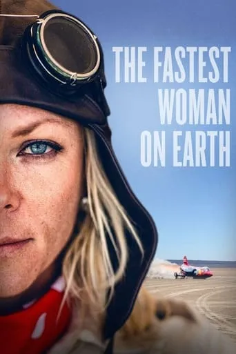 The Fastest Woman on Earth movie poster - Rated 6.8/10