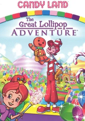 Candy Land: The Great Lollipop Adventure movie poster - Rated 3.7/10