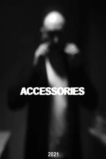 Accessories movie poster - Entertainment content