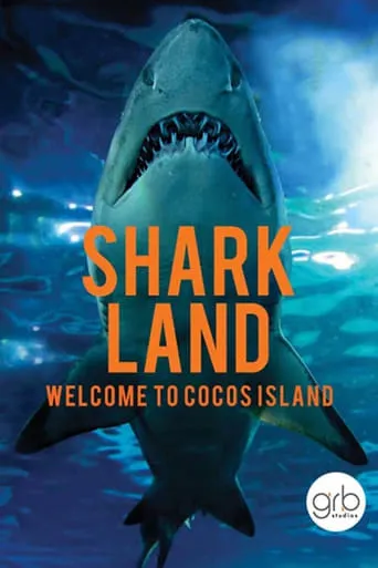 Shark Land: Welcome to Cocos Island movie poster - Entertainment content