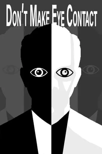 Don't Make Eye Contact movie poster - Rated 9/10