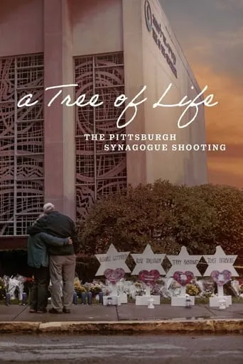 A Tree of Life: The Pittsburgh Synagogue Shooting movie poster - Rated 6.4/10
