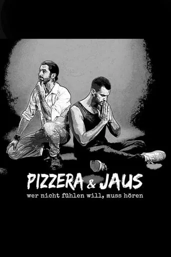 Pizzera & Jaus - Wer nicht fühlen will muss hören movie poster - Entertainment content
