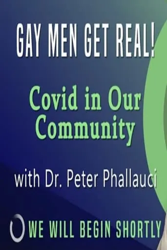 Gay Men Get Real! Covid in Our Community movie poster - Entertainment content
