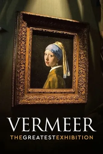 Vermeer: The Greatest Exhibition movie poster - Rated 7.8/10