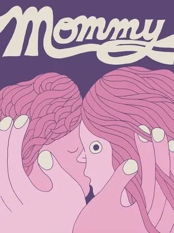Mommy movie poster - Entertainment content