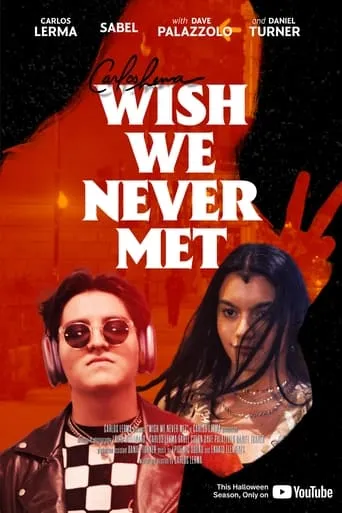 Wish We Never Met movie poster - Rated 7.5/10