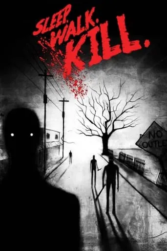 Sleep. Walk. Kill. movie poster - Entertainment content