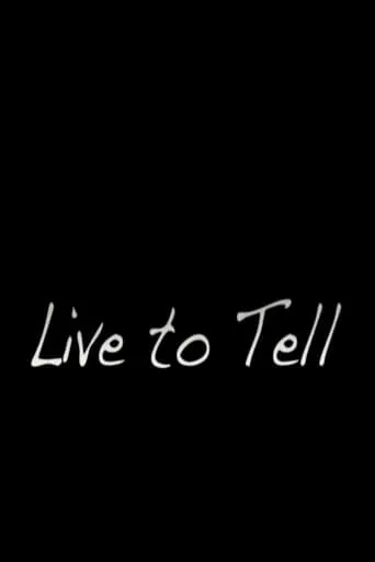 Live to Tell movie poster - Entertainment content