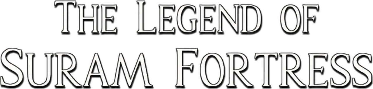 The Legend of Suram Fortress