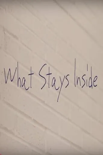 What Stays Inside movie poster - Rated 1/10