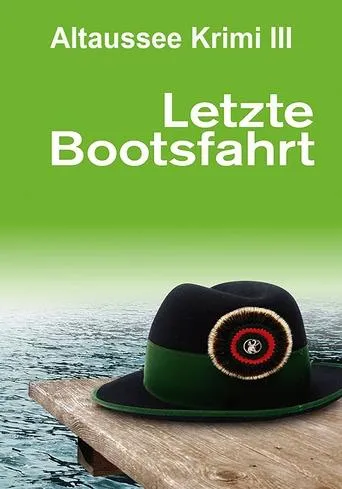 Letzte Bootsfahrt movie poster - Entertainment content