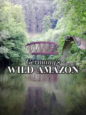 Germany's Wild Amazon movie poster - Rated 10/10