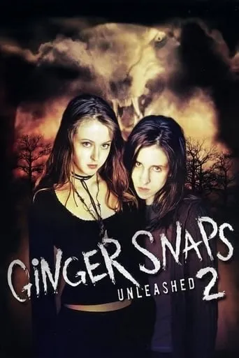 Ginger Snaps 2: Unleashed movie poster - Rated 6.4/10