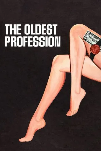 The Oldest Profession movie poster - Rated 5/10