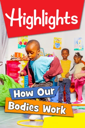 Highlights: How Our Bodies Work movie poster - Entertainment content