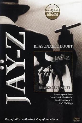 Classic Albums: Jay-Z - Reasonable Doubt movie poster - Rated 4.8/10