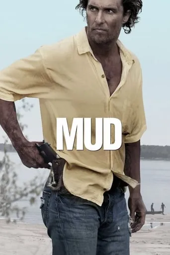 Mud movie poster - Rated 7.055/10