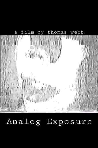 Analog Exposure movie poster - Rated 8/10
