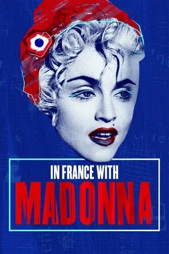 In France with Madonna movie poster - Rated 8.5/10