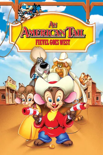 An American Tail: Fievel Goes West movie poster - Rated 6.3/10
