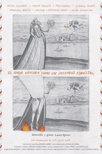 Love Will Come as a Forestal Fire movie poster - Rated 2/10