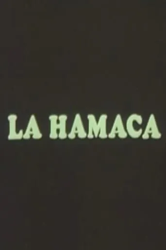 La Hamaca movie poster - Entertainment content