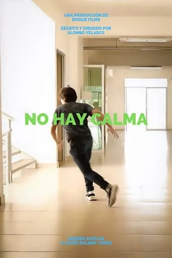 No hay calma movie poster - Rated 6/10