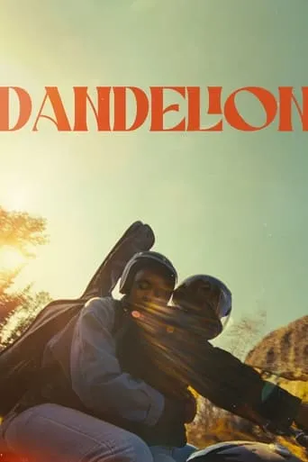 Dandelion movie poster - Rated 4.9/10