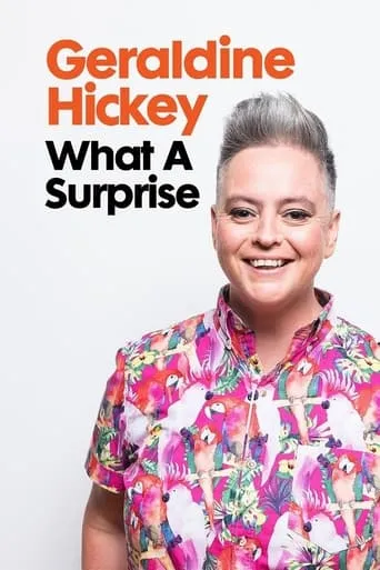 Geraldine Hickey: What a Surprise movie poster - Entertainment content