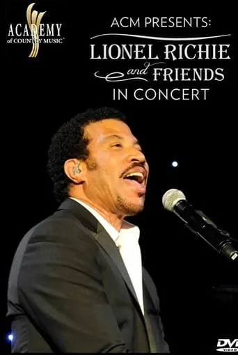 ACM Presents: Lionel Richie and Friends in Concert movie poster - Rated 7.6/10