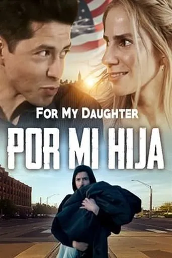 Por Mi Hija movie poster - Rated 5/10