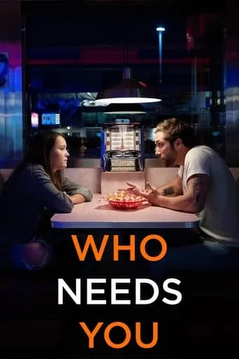Who Needs You movie poster - Entertainment content