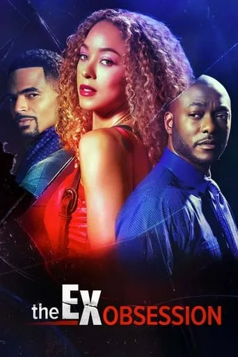 The Ex Obsession movie poster - Rated 5.4/10